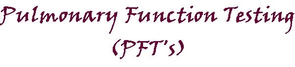 Pulmonary Function Testing